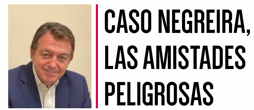 Caso Negreira, las amistades peligrosas – Diego Cabezuela